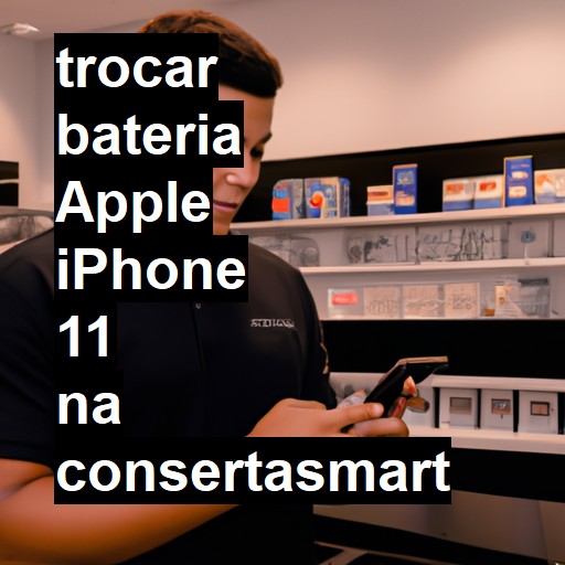 TROCAR BATERIA APPLE IPHONE 11 | Veja o preço