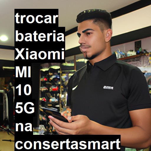 TROCAR BATERIA XIAOMI MI 10 5G | Veja o preço