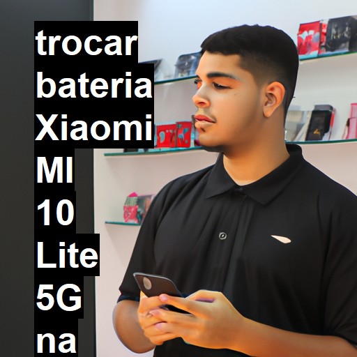 TROCAR BATERIA XIAOMI MI 10 LITE 5G | Veja o preço