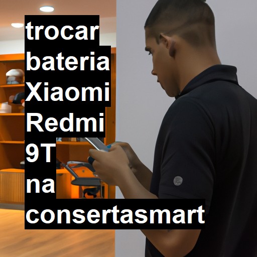 TROCAR BATERIA XIAOMI REDMI 9T | Veja o preço