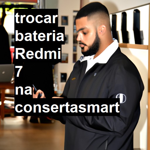 TROCAR BATERIA REDMI 7 | Veja o preço