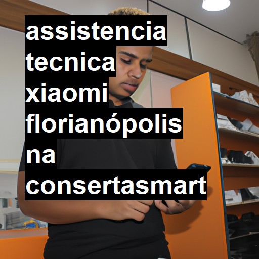 Assistência Técnica xiaomi  em Florianópolis |  R$ 99,00 (a partir)