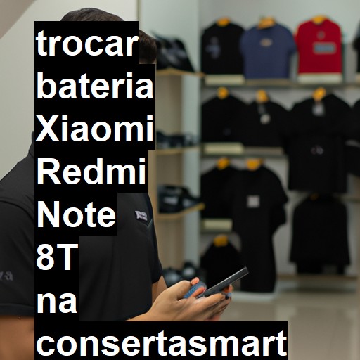 TROCAR BATERIA XIAOMI REDMI NOTE 8T | Veja o preço