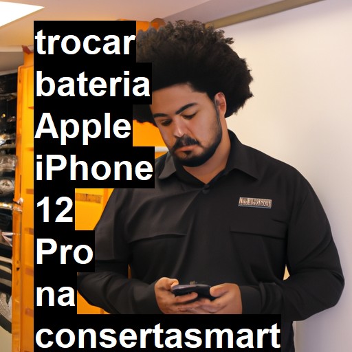 TROCAR BATERIA APPLE IPHONE 12 PRO | Veja o preço