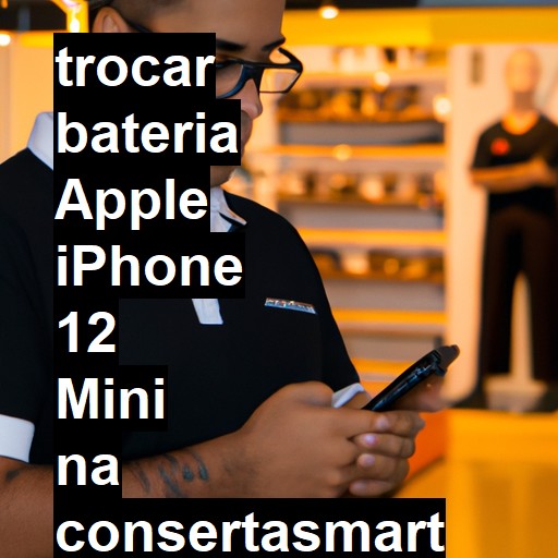 TROCAR BATERIA APPLE IPHONE 12 MINI | Veja o preço