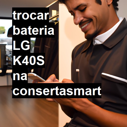 TROCAR BATERIA LG K40S | Veja o preço