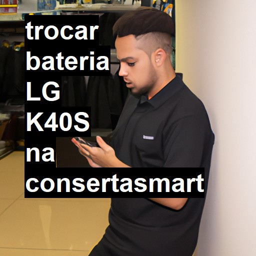 TROCAR BATERIA LG K40S | Veja o preço