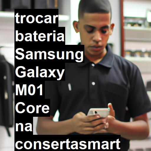 TROCAR BATERIA SAMSUNG GALAXY M01 CORE | Veja o preço