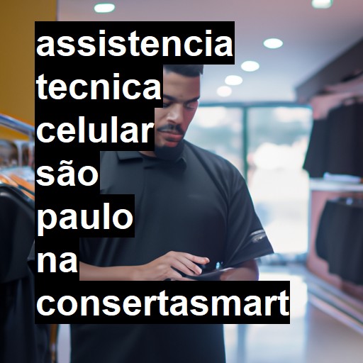 Assistência Técnica de Celular em São Paulo |  R$ 99,00 (a partir)