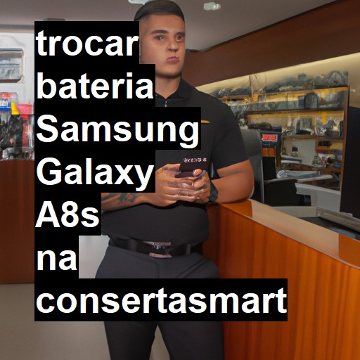 TROCAR BATERIA SAMSUNG GALAXY A8S | Veja o preço