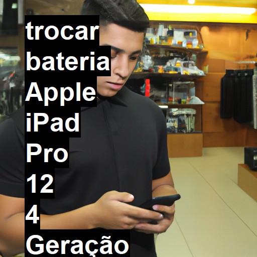 TROCAR BATERIA APPLE IPAD PRO 12 4 GERAÇÃO | Veja o preço