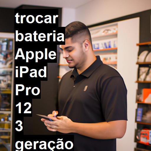 TROCAR BATERIA APPLE IPAD PRO 12 3 GERAÇÃO | Veja o preço