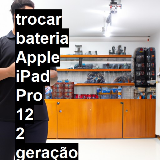 TROCAR BATERIA APPLE IPAD PRO 12 2 GERAÇÃO | Veja o preço