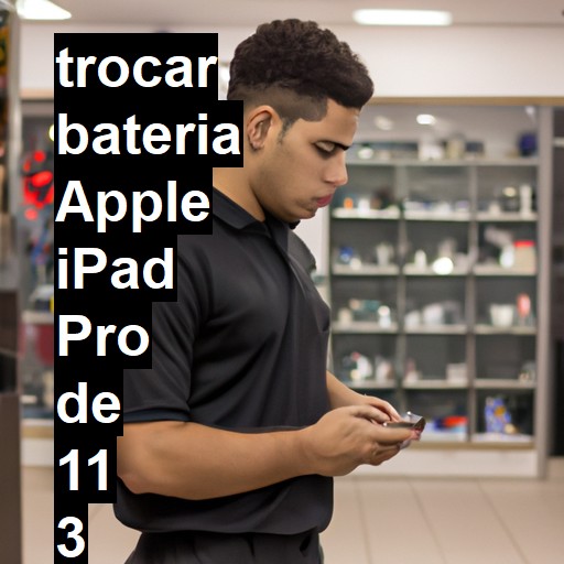 TROCAR BATERIA APPLE IPAD PRO DE 11 3 GERAÇÃO | Veja o preço