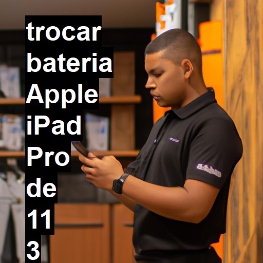 TROCAR BATERIA APPLE IPAD PRO DE 11 3 GERAÇÃO | Veja o preço