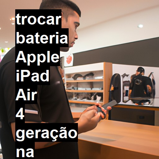 TROCAR BATERIA APPLE IPAD AIR 4 GERAÇÃO | Veja o preço