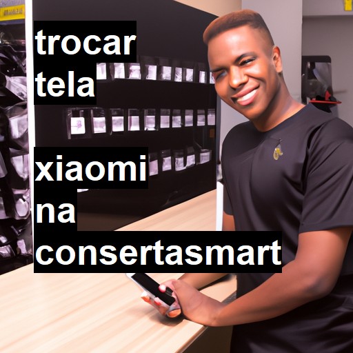 Trocar Tela Xiaomi  |  R$ 99,00 (a partir)