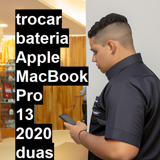 TROCAR BATERIA APPLE MACBOOK PRO 13 2020 DUAS PORTAS | Veja o preço