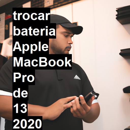 TROCAR BATERIA APPLE MACBOOK PRO DE 13 2020 QUATRO PORTAS | Veja o preço