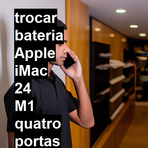 TROCAR BATERIA APPLE IMAC 24 M1 QUATRO PORTAS 2021 | Veja o preço