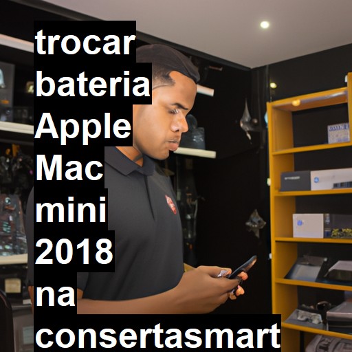 TROCAR BATERIA APPLE MAC MINI 2018 | Veja o preço