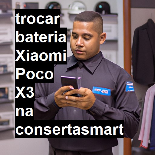 TROCAR BATERIA XIAOMI POCO X3 | Veja o preço