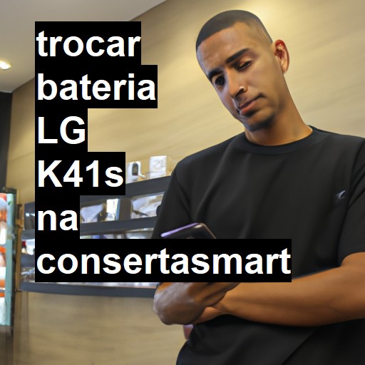 TROCAR BATERIA LG K41S | Veja o preço