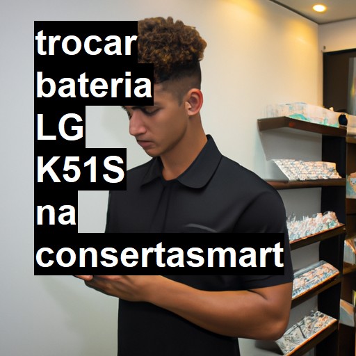 TROCAR BATERIA LG K51S | Veja o preço