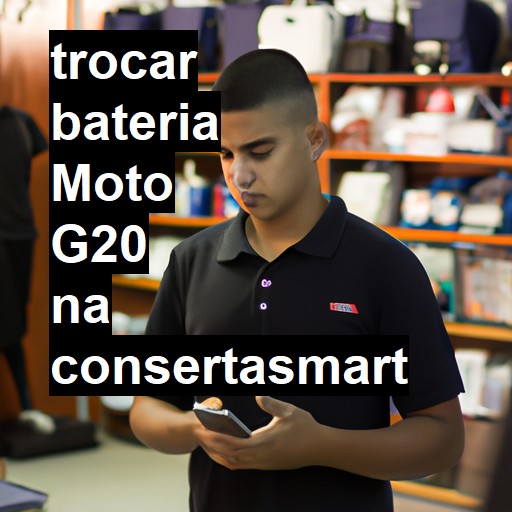 TROCAR BATERIA MOTO G20 | Veja o preço