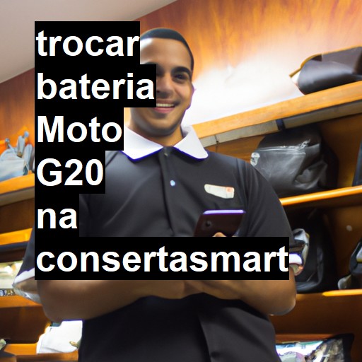 TROCAR BATERIA MOTO G20 | Veja o preço