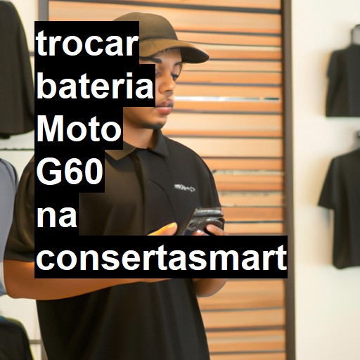 TROCAR BATERIA MOTO G60 | Veja o preço