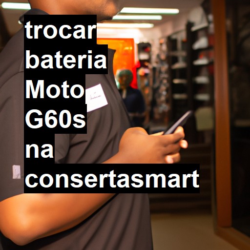 TROCAR BATERIA MOTO G60S | Veja o preço