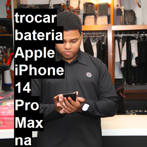 TROCAR BATERIA APPLE IPHONE 14 PRO MAX | Veja o preço