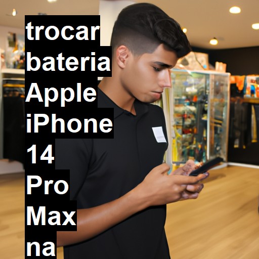 TROCAR BATERIA APPLE IPHONE 14 PRO MAX | Veja o preço