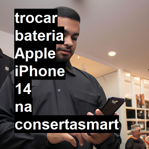 TROCAR BATERIA APPLE IPHONE 14 | Veja o preço