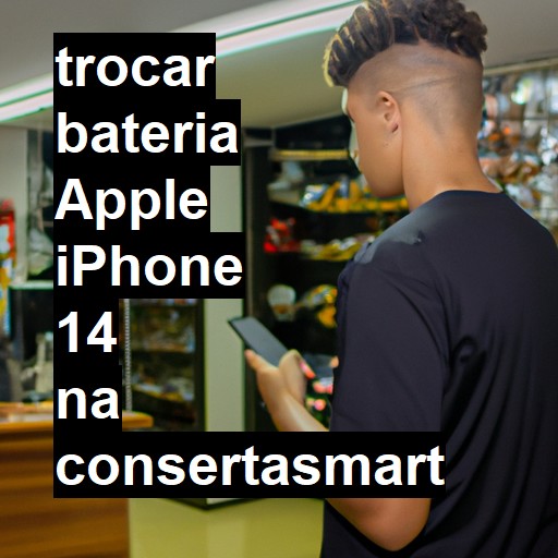 TROCAR BATERIA APPLE IPHONE 14 | Veja o preço