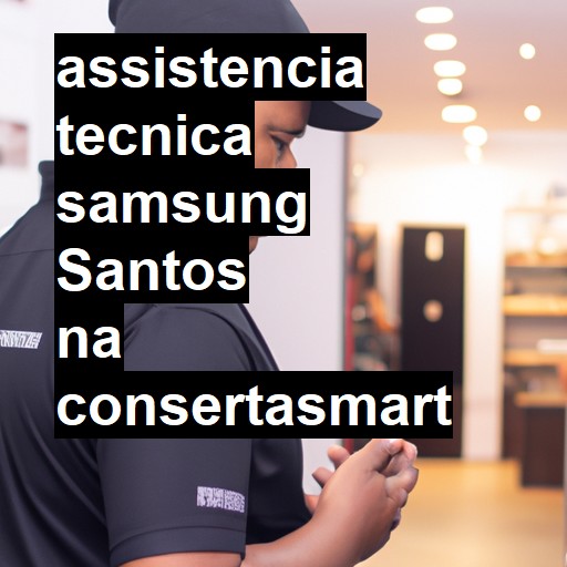 Assistência Técnica Samsung  em Santos |  R$ 99,00 (a partir)