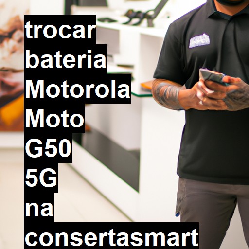 TROCAR BATERIA MOTOROLA MOTO G50 5G | Veja o preço