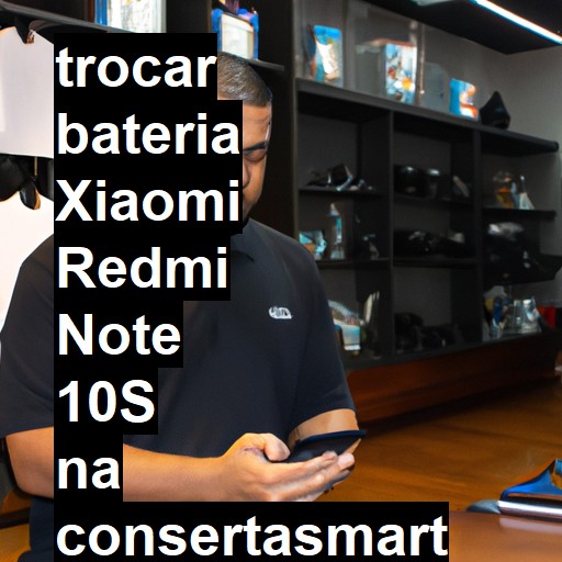 TROCAR BATERIA XIAOMI REDMI NOTE 10S | Veja o preço