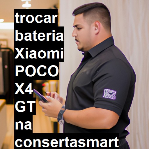 TROCAR BATERIA XIAOMI POCO X4 GT | Veja o preço