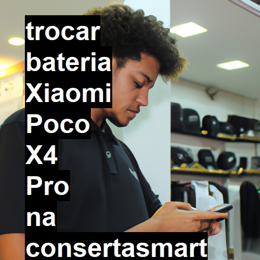 TROCAR BATERIA XIAOMI POCO X4 PRO | Veja o preço