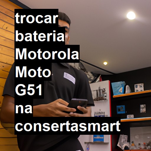 TROCAR BATERIA MOTOROLA MOTO G51 | Veja o preço