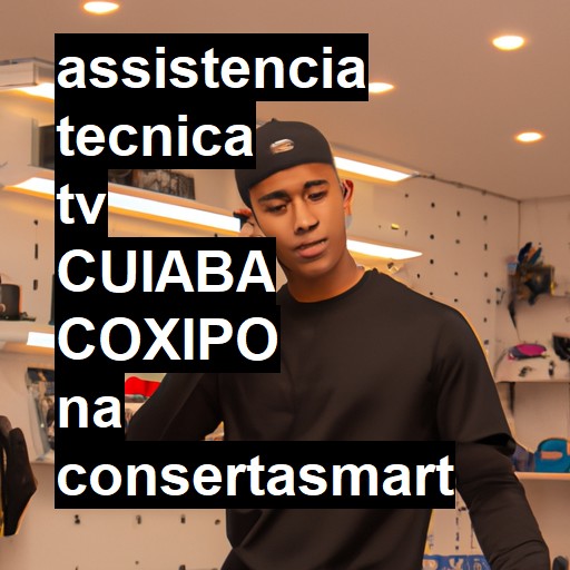 Assistência Técnica tv  em cuiaba coxipo |  R$ 99,00 (a partir)