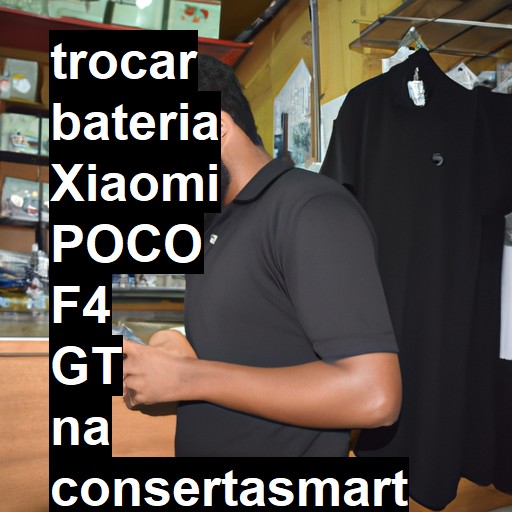 TROCAR BATERIA XIAOMI POCO F4 GT | Veja o preço