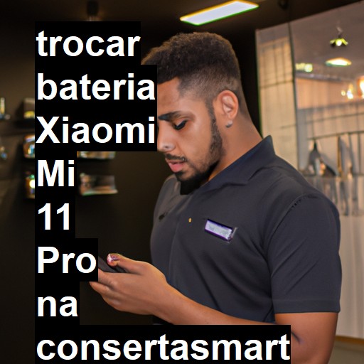 TROCAR BATERIA XIAOMI MI 11 PRO | Veja o preço