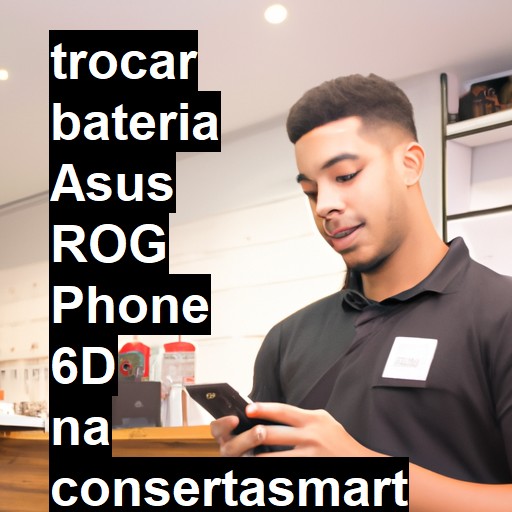 TROCAR BATERIA ASUS ROG PHONE 6D | Veja o preço