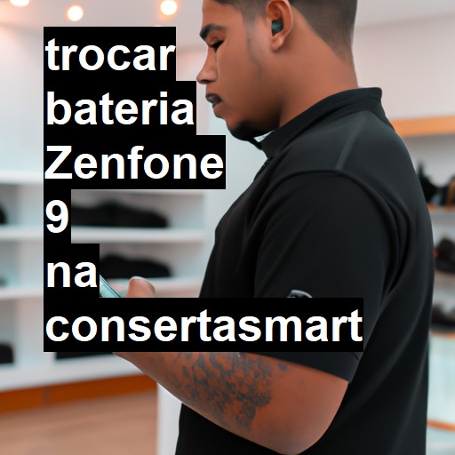 TROCAR BATERIA ZENFONE 9 | Veja o preço