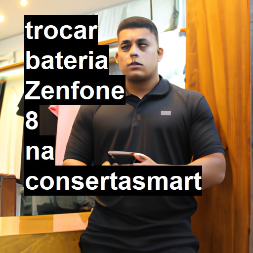 TROCAR BATERIA ZENFONE 8 | Veja o preço