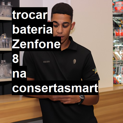 TROCAR BATERIA ZENFONE 8 | Veja o preço