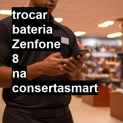 TROCAR BATERIA ZENFONE 8 | Veja o preço